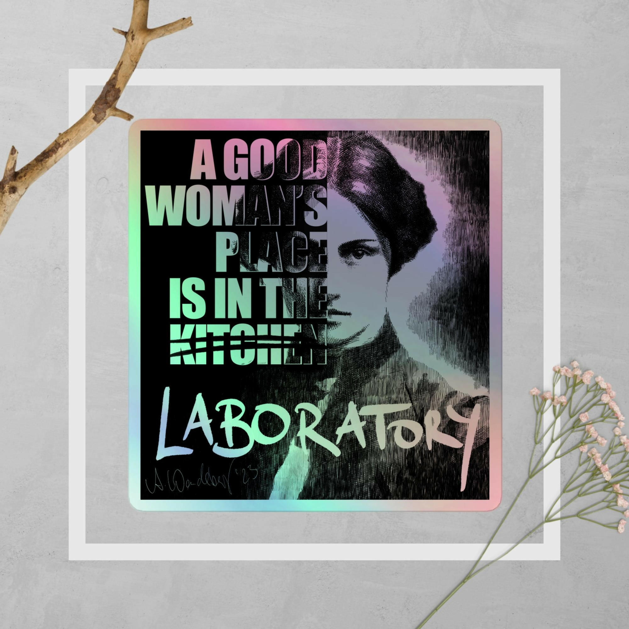 Holographic sticker "A Good Woman's Place is in the Kitchen"